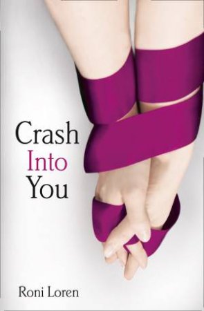 Crash Into You by Roni Loren