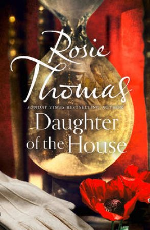 Daughter of the House by Rosie Thomas