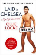 Laid In Chelsea My Life Uncovered