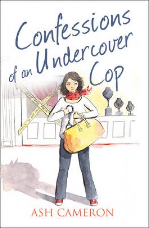 Confessions of an Undercover Cop by Ash Cameron