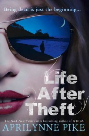 Life After Theft: Life After Theft by Aprilynne Pike