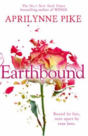 Earthbound by Aprilynne Pike