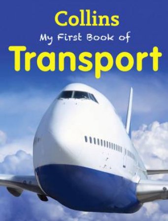 Collins My First Book Of Transport by Various