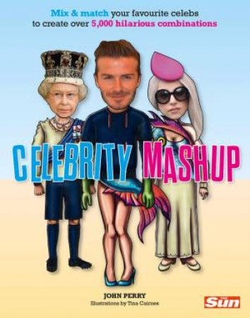 The Sun's Celebrity Mashup by John Perry