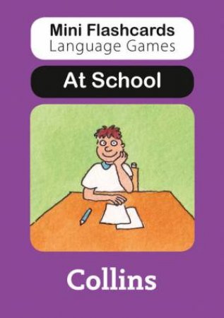 Mini Flashcards Language Games - At School by Susan Thomas