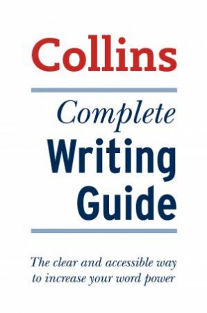 Collins Complete Writing Guide by Graham King