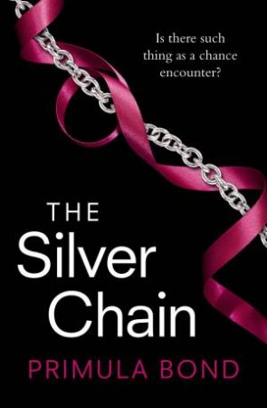 The Silver Chain by Primula Bond