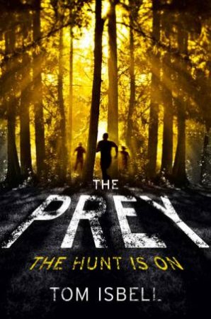 The Prey by Tom Isbell