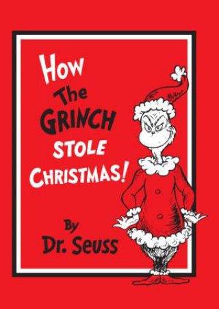 How The Grinch Stole Christmas! Gift Edition by Seuss Dr