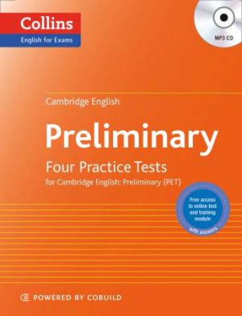 Cambridge English: Preliminary: Four Practice Tests for CambridgeEnglish: Preliminary (PET) by Various