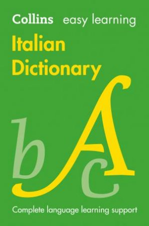 Collins Easy Learning Italian: Easy Learning Italian Dictionary [Fourth Edition] by Various