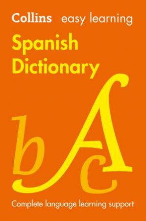 Collins Easy Learning Spanish Dictionary [Seventh Edition] by Various