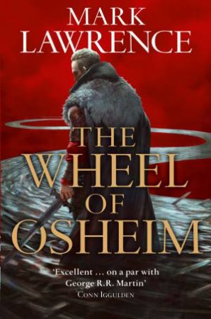 The Wheel of Osheim by Mark Lawrence