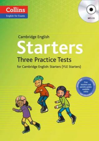 Cambridge English: Starters: Three Practice Tests for Cambridge English (YLE Starters) by Various