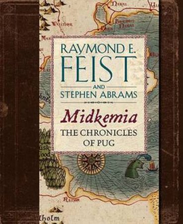 Riftwar: Midkemia: The Chronicles of Pug by Raymond E Feist