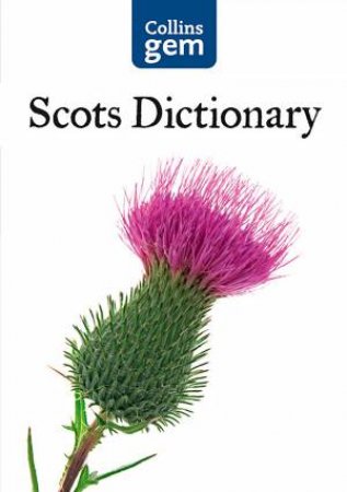 Collins Gem: Collins Gem Scots Dictionary [Second Edition] by Various