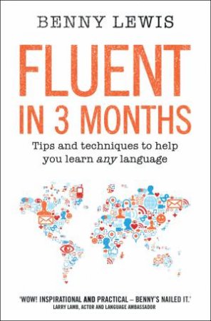 Fluent in 3 Months by Benny Lewis