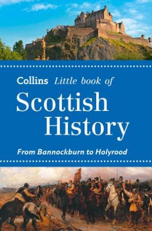 Little Book of Scottish History by Various