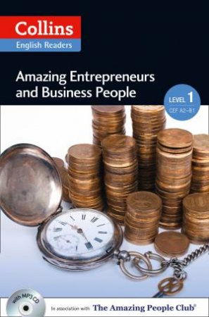 Collins ELT Readers: Amazing Entrepreneurs and Business People (Level 1- Elementary) by Various