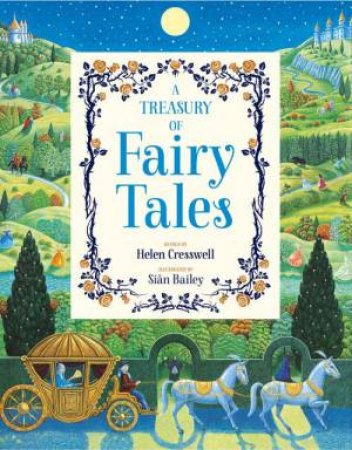 A Treasury Of Fairy Tales by Helen Cresswell