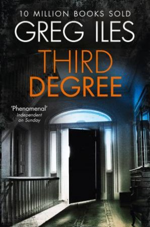 Third Degree by Greg Iles