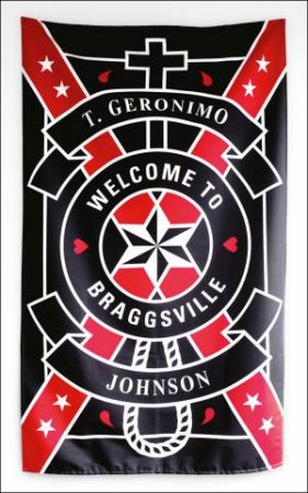 Welcome to Braggsville by T Geronimo Johnson