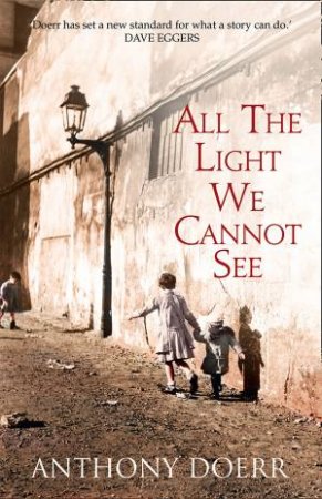 All The Light We Cannot See by Anthony Doerr