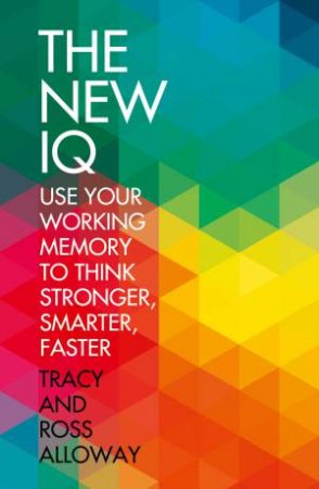 The New IQ by Tracey Alloway