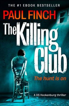 The Killing Club by Paul Finch