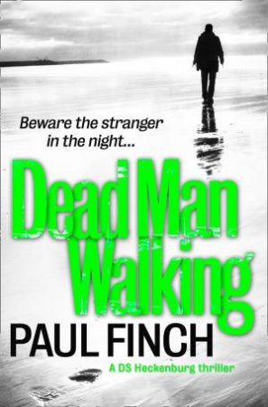 Dead Man Walking by Paul Finch