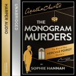 The Monogram Murders The New Hercule Poirot Mystery Unabridged CD