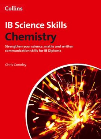 Collins IB Science Skills: Chemistry by Chris Conoley