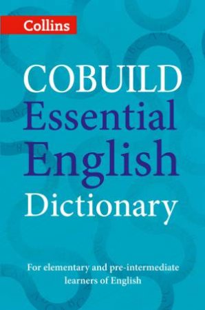 Collins Cobuild Essential English Dictionary [Second Edition] by Various