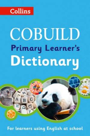 Collins Cobuild Primary Learner's Dictionary [Second Edition] by Various