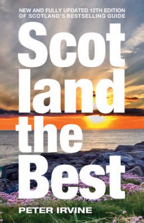 Scotland the Best [New Edition] by Peter Irvine