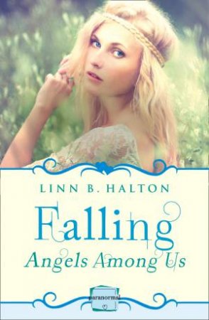 Angels Among Us (1) - Falling by Linn B Halton