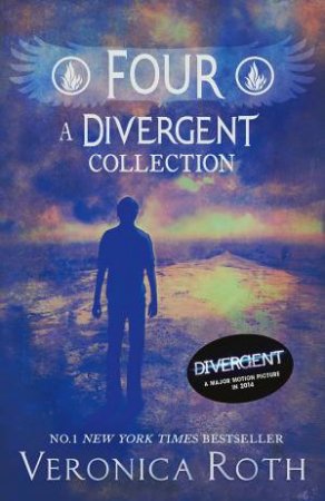 Four: A Divergent Collection by Veronica Roth