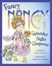 Fancy Nancy Saturday Night Sleepover