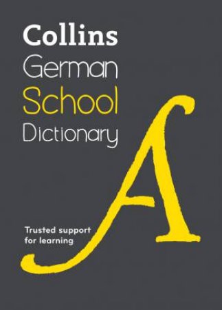 Collins School: Collins German School Dictionary - 4th Ed. by Various