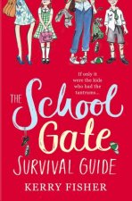 The School Gate Survival Guide