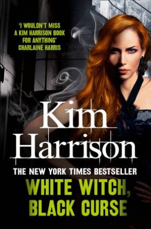 White Witch, Black Curse by Kim Harrison