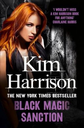 Black Magic Sanction by Kim Harrison