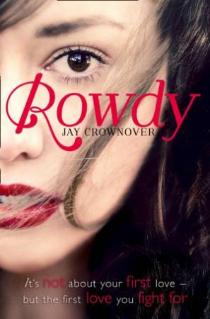 Rowdy by Jay Crownover