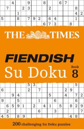 The Times Fiendish Su Doku Book 8 by Various 