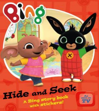 Bing: Hide and Seek by Ted Dewan