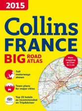 Collins Big Road Atlas France 2015  New Ed