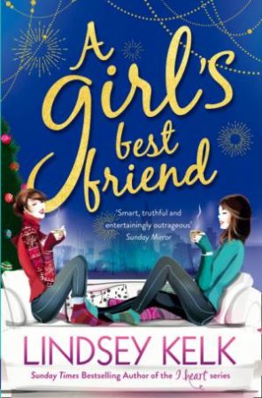 A Girl's Best Friend by Lindsey Kelk