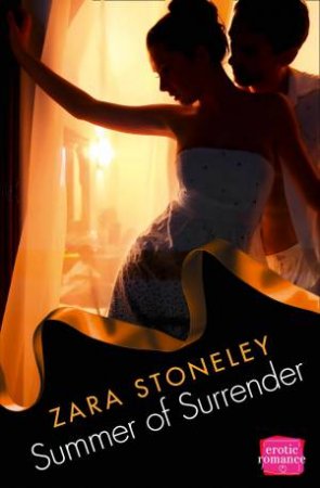 Summer of Surrender: HarperImpulse Erotic Romance by Zara Stoneley