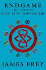 Endgame The Complete Zero Line Chronicles