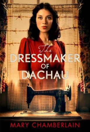 The Dressmaker of Dachau by Mary Chamberlain